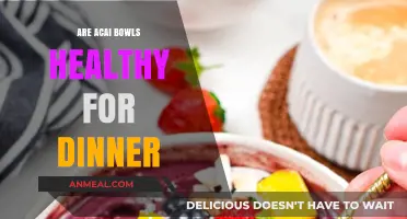 Are Acai Bowls a Nutritious Dinner Option? Exploring the Pros and Cons