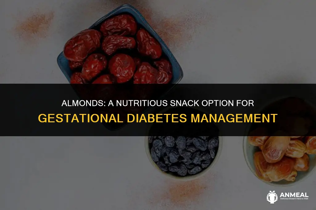 are almonds a good snack for gestational diabetes