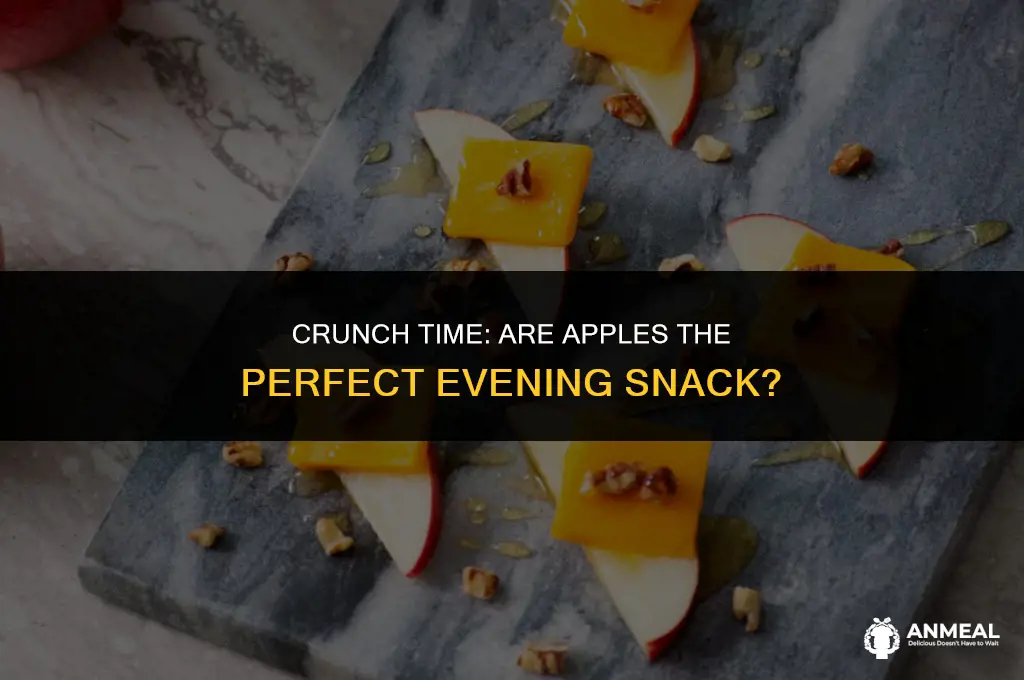 are apples a good evening snack