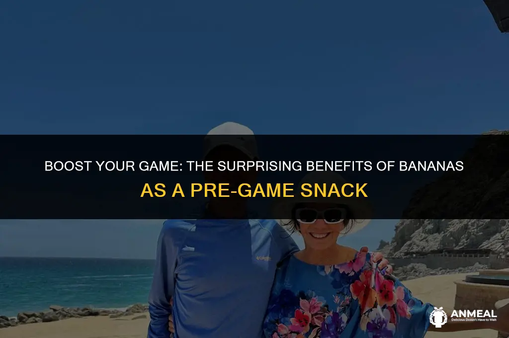 are bananas a good pre game snack