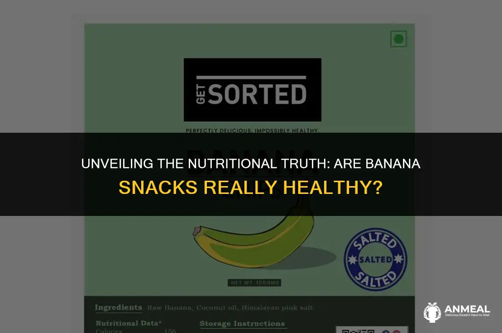 are barnana snacks healthy