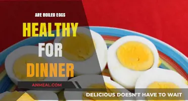 Boiled Eggs for Dinner: A Healthy Evening Meal Choice?