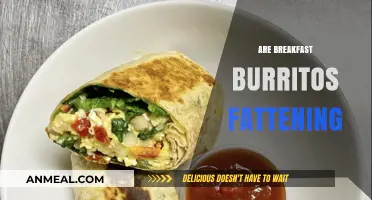 Are Breakfast Burritos Fattening? Unwrapping the Nutritional Truth