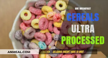 Are Breakfast Cereals Ultra-Processed? Uncovering the Truth Behind Your Morning Bowl