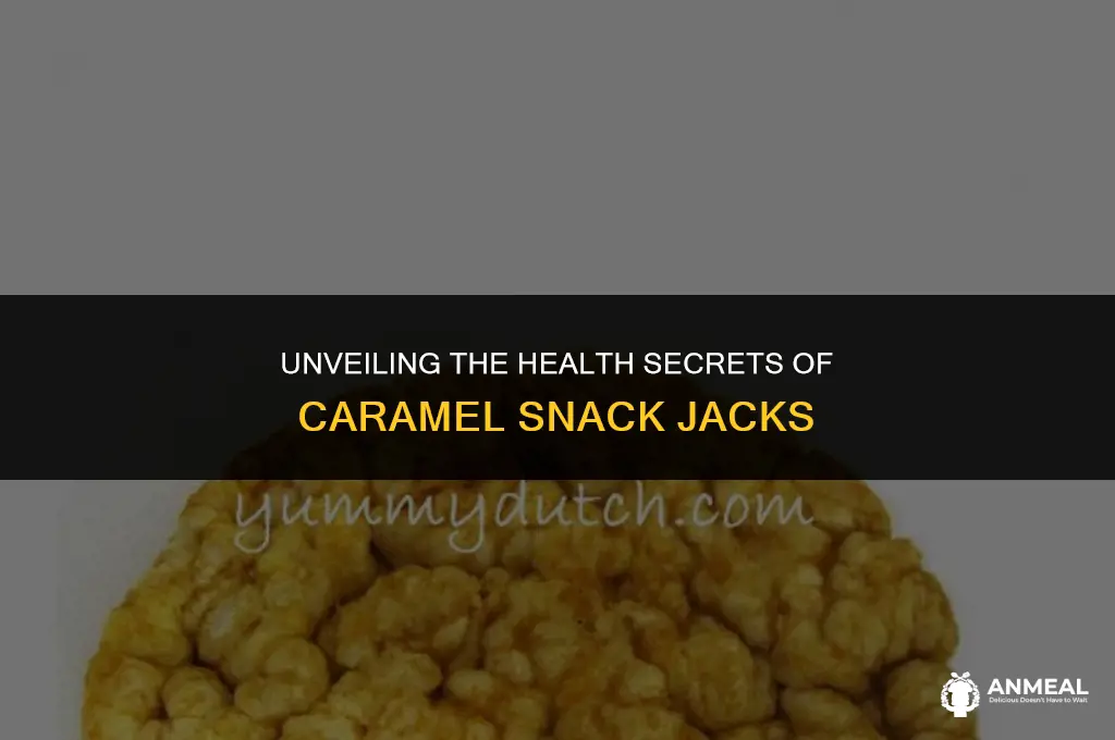 are caramel snack a jacks good for you