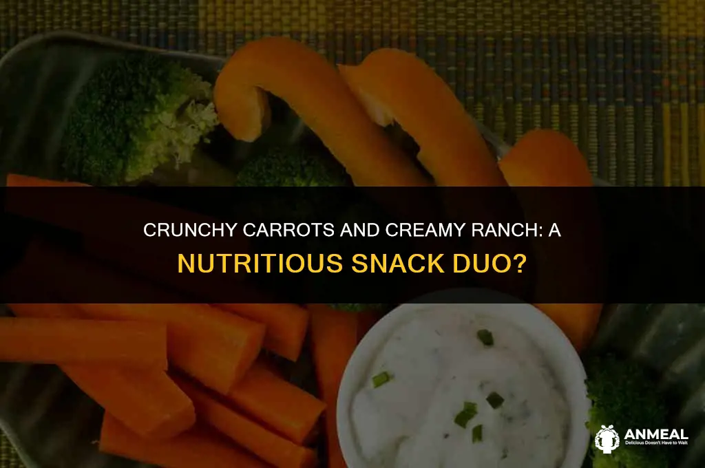 are carrots and ranch a healthy snack