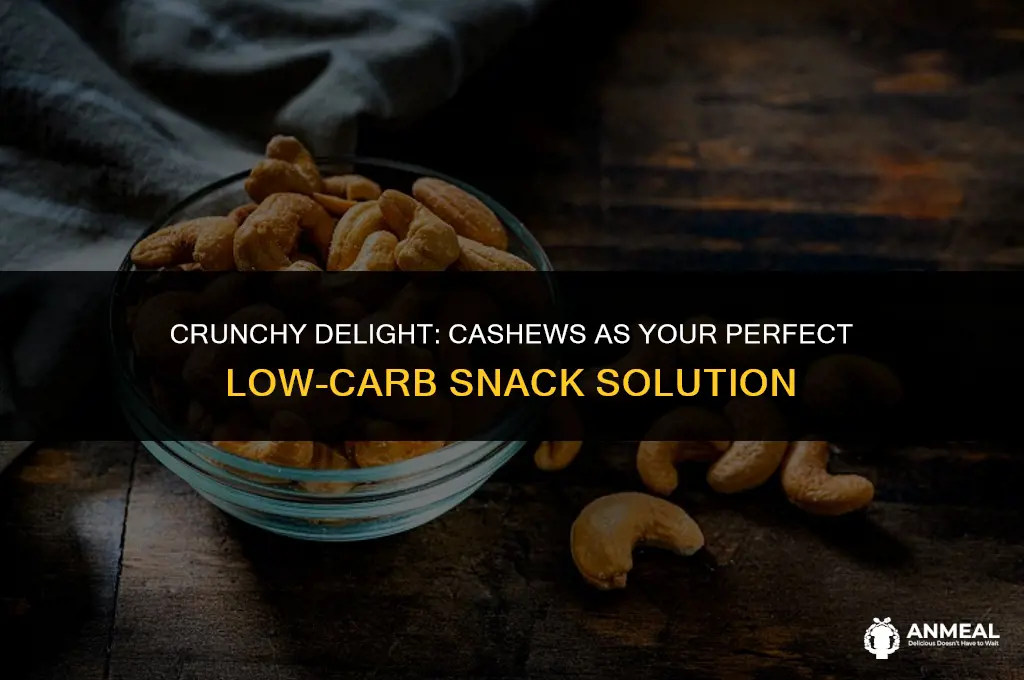 are cashews a good low carb snack