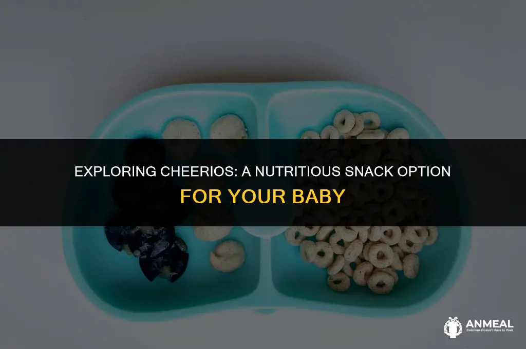 are cheerios a healthy snack for baby