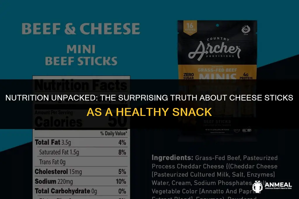 are cheese sticks a healthy snack