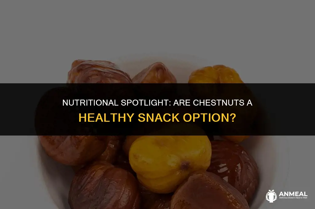 are chestnuts a healthy snack