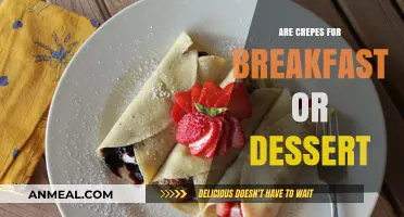 Crepes: Breakfast, Dessert, or Both?