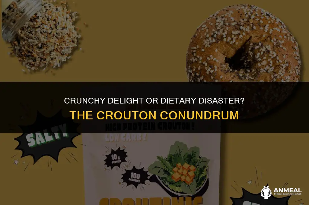 are croutons a good snack