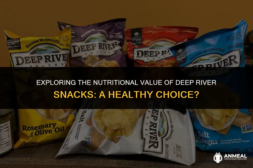 are deep river snacks healthy