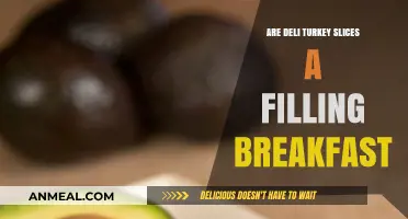 Turkey Slices: A Filling Breakfast Option?