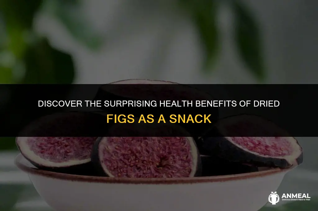 are dried figs a healthy snack