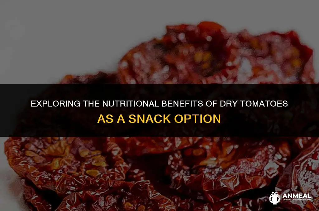 are dry tomatoes a good snack