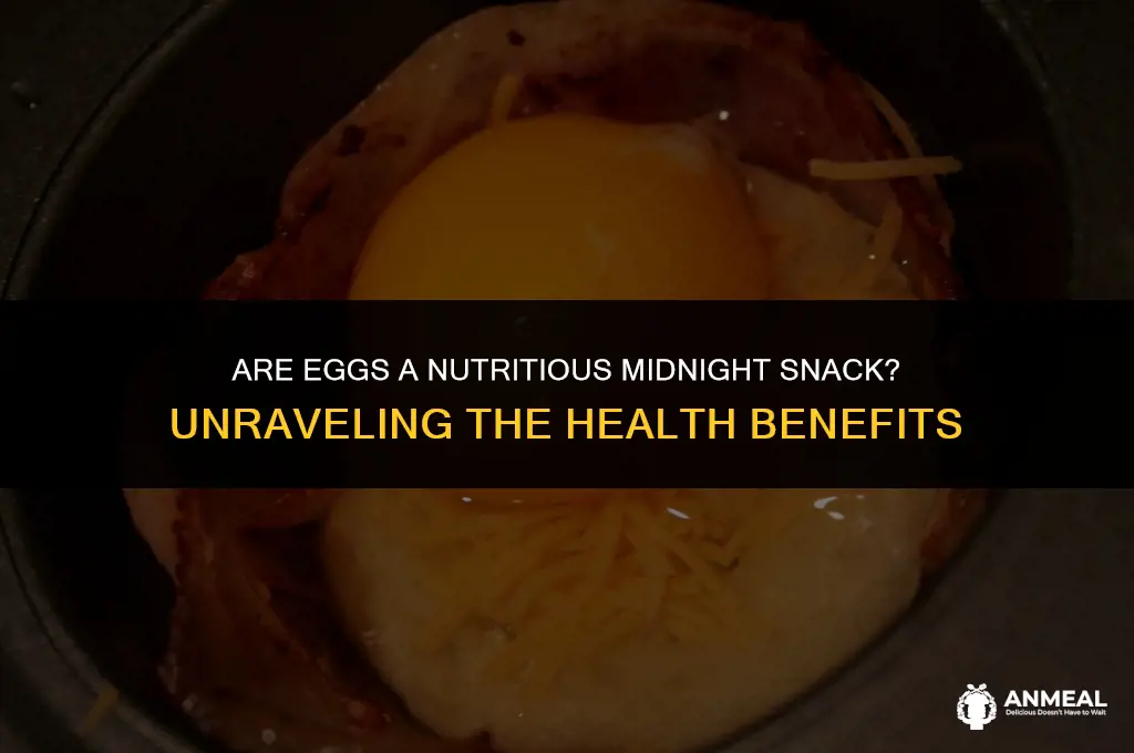 are eggs a healthy midnight snack