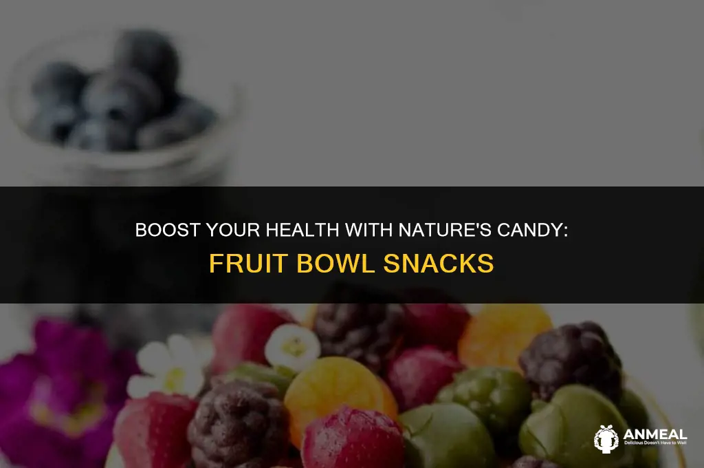 are fruit bowl snacks healthy