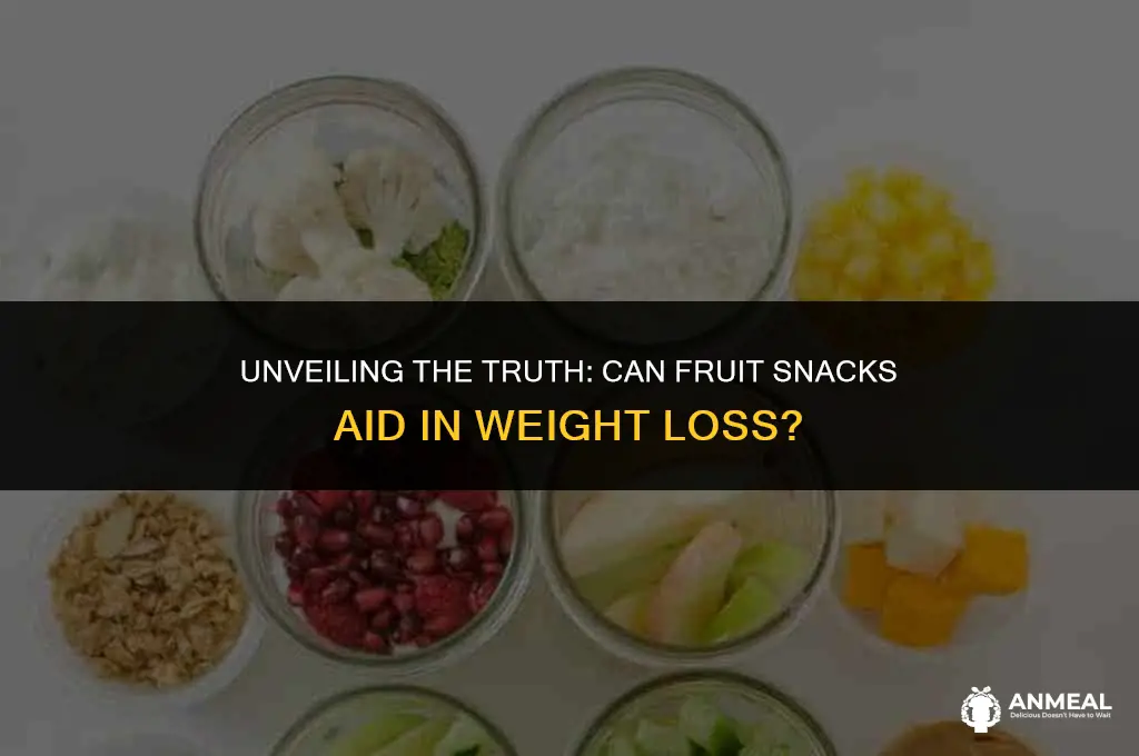 are fruit snacks healthy for weight loss