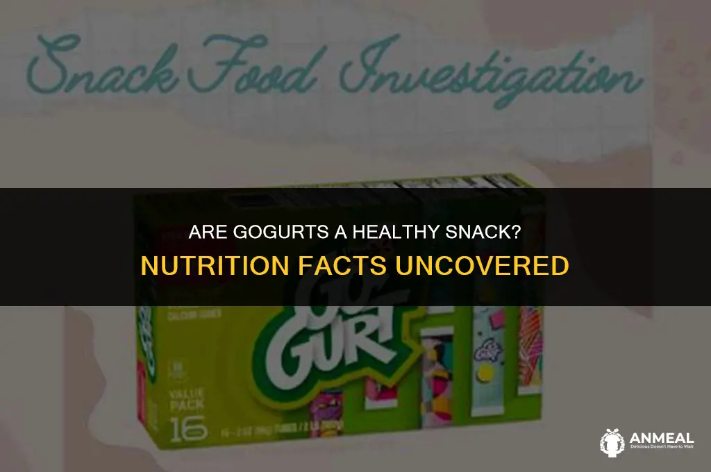 are gogurts a healthy snack