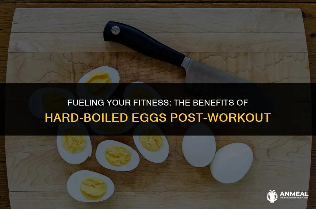 are hard boiled eggs a good post workout snack