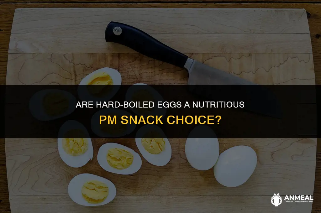 are hard boiled eggs good as a snack in pm