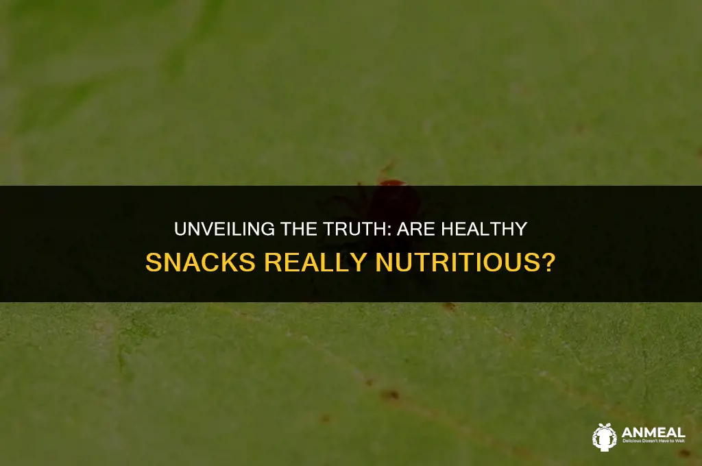 are healthy snacks really healthy