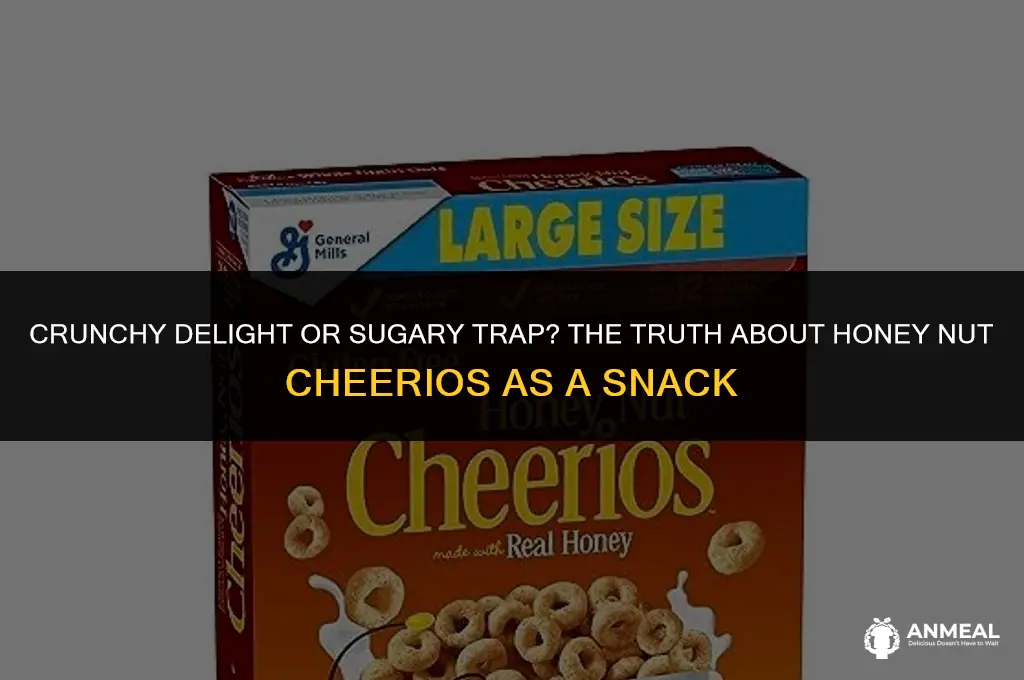 are honey nut cheerios a good snack