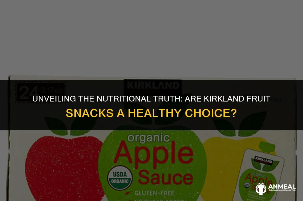are kirkland fruit snacks healthy