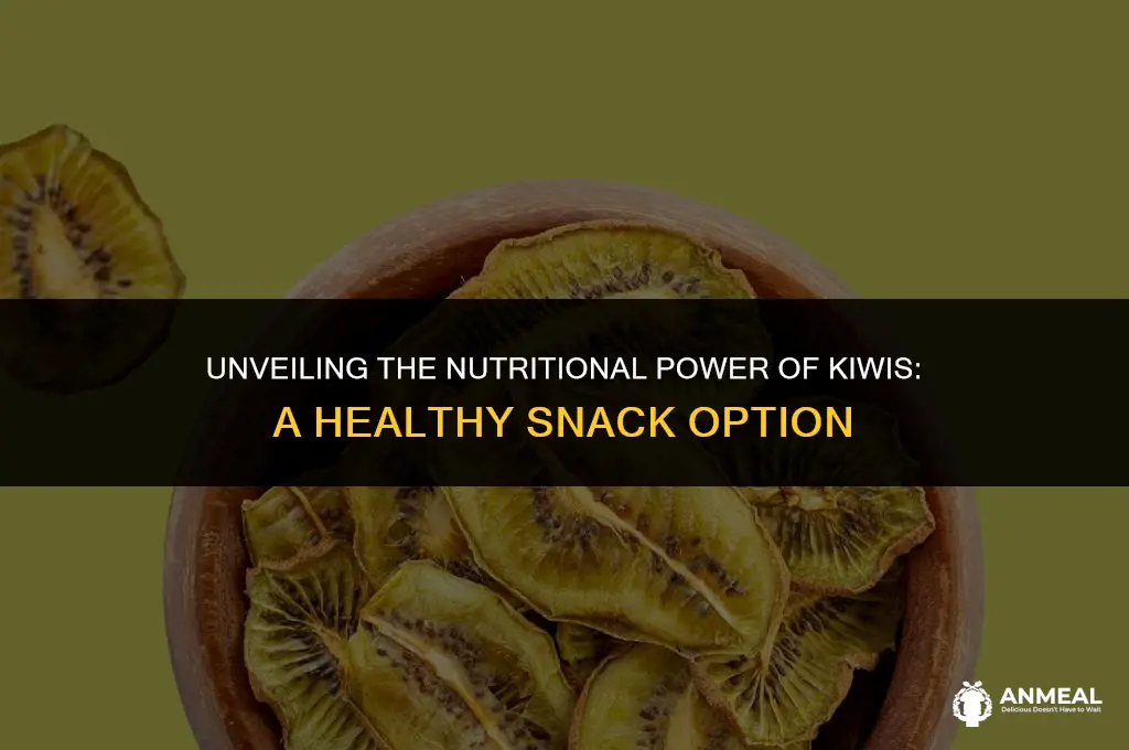 are kiwis a healthy snack