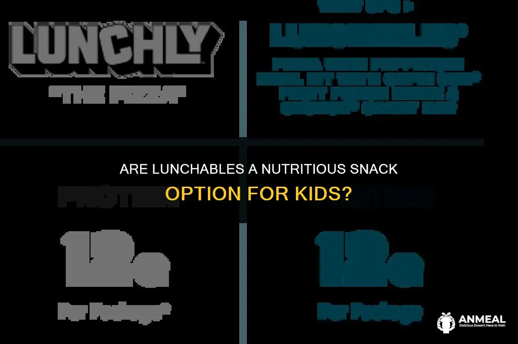 are lunchables a good snack