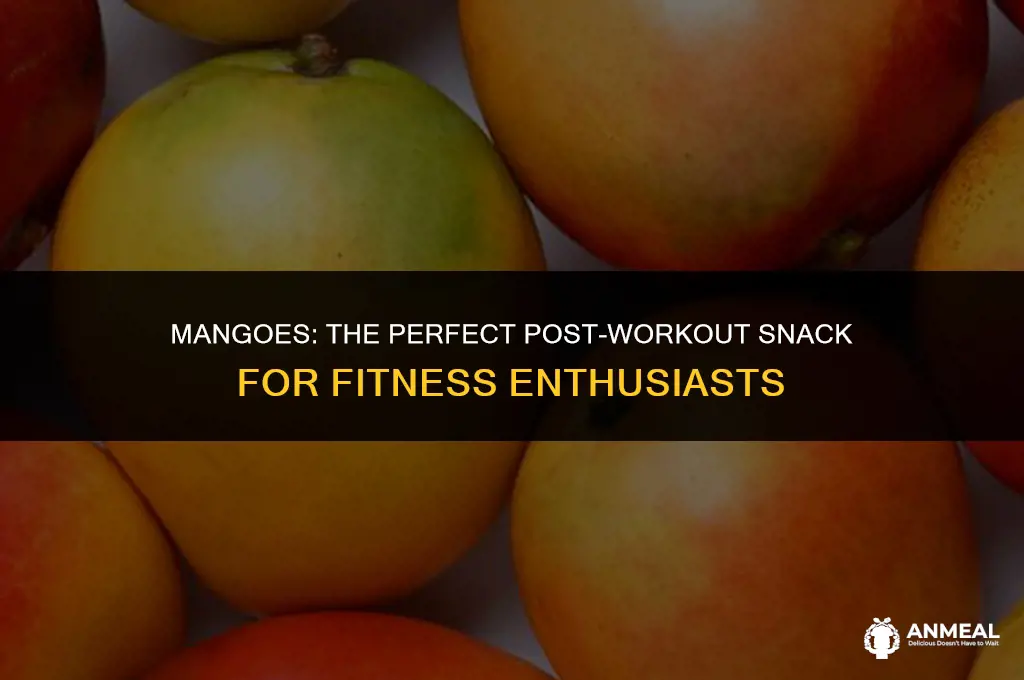 are mangos a good post workout snack