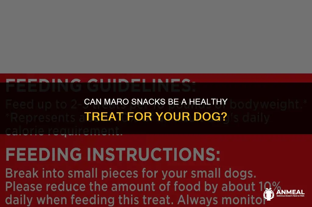 are maro snacks good for dogs