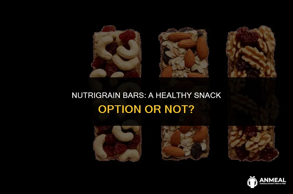 are nutrigrain bars a healthy snack