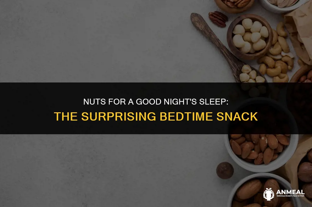 are nuts a good bedtime snack