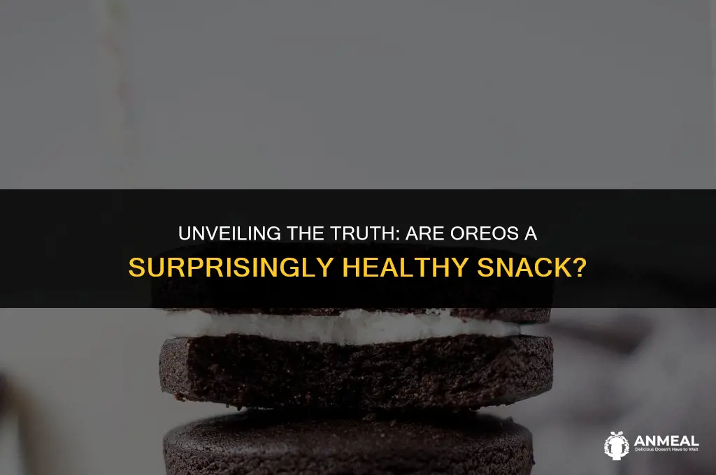 are oreos a healthy snack