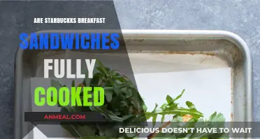 Starbucks Breakfast Sandwiches: Are They Fully Cooked?