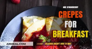 Strawberry Crepes for Breakfast: A Sweet Morning Indulgence or Not?