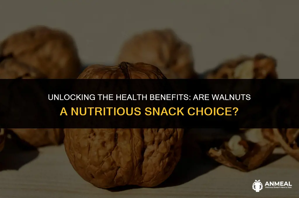 are walnuts a healthy snack