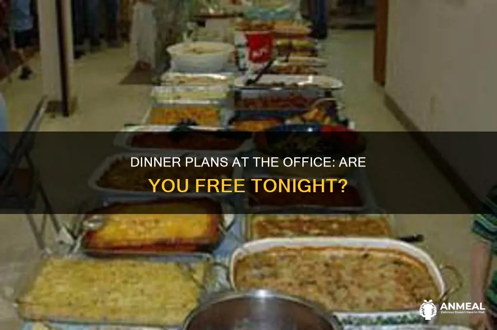 are you free for dinner tonight the office