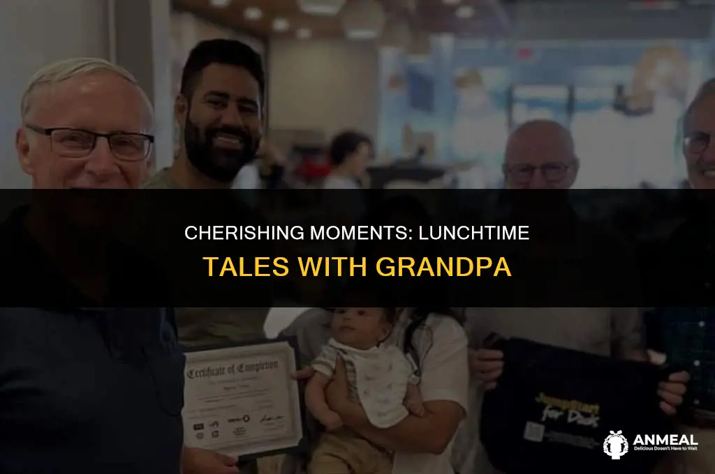 are you having lunch with your grandfather