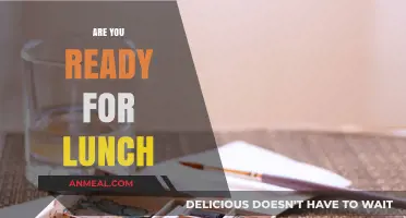 Savor the Moment: Are You Ready for Lunch?