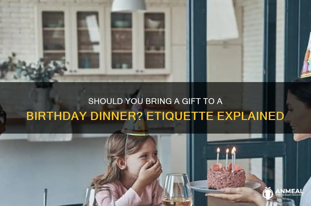 are you supposed to bring gifts to birthday dinner