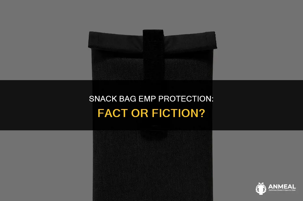 can a snack bag works as emp protection