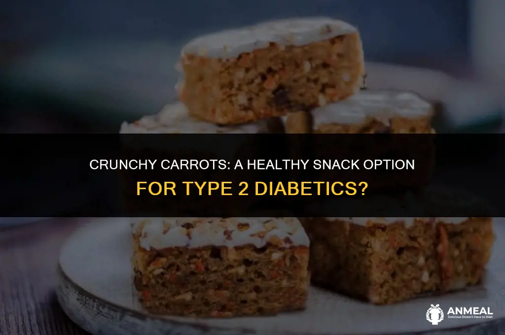 can a type 2 diabetic eat carrots for a snack