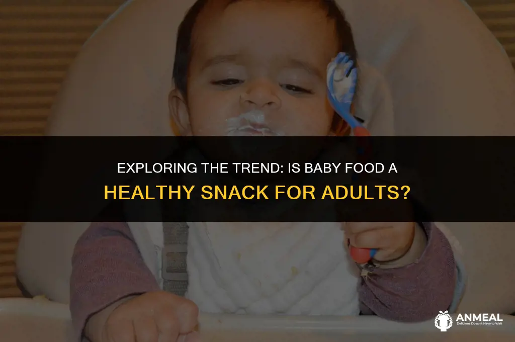can adults eat baby food as a snack