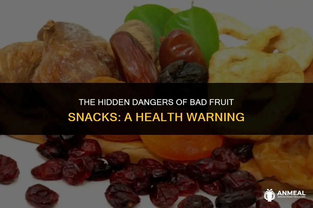 can bad fruit snacks make you sick