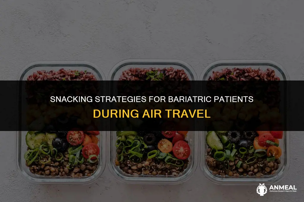 can bariatric patients carry snacks on a plane