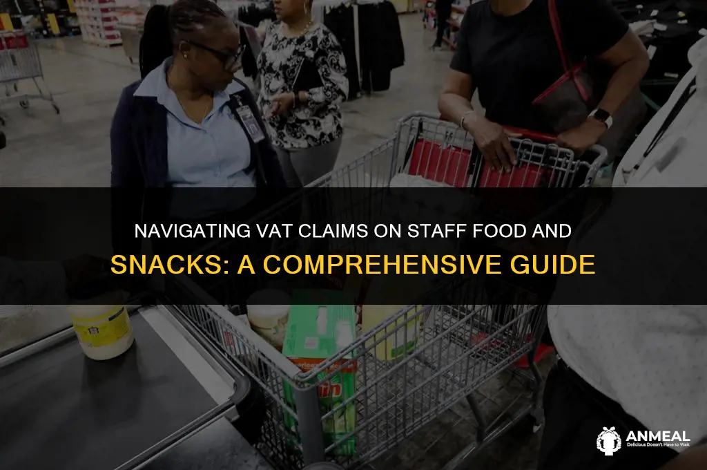 can claim for vat on staff food and snack