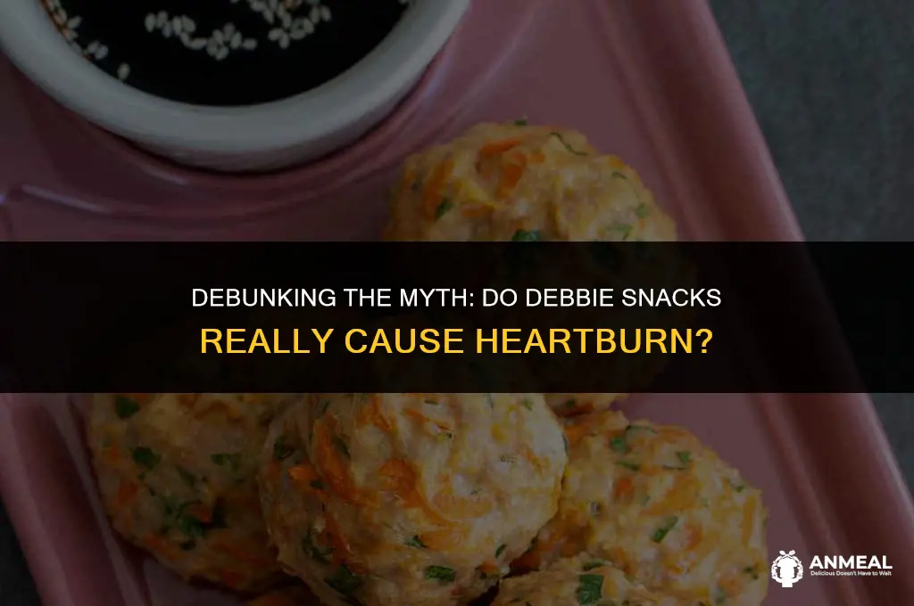 can debbie snacks give you heartburn